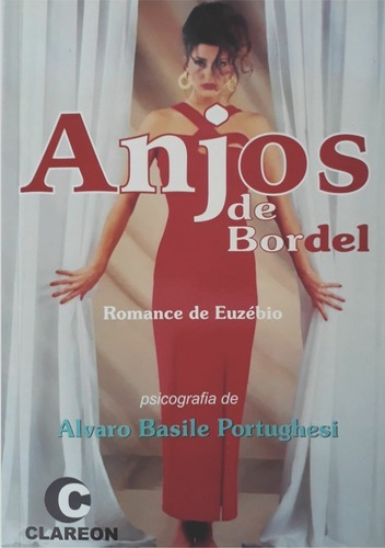 Anjos de Bordel, de Alvaro Basile Portughesi. Série Não aplicável Editora Clube de Autores, capa mole, edição 1 em português, 2021