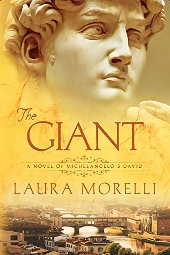 The Giant: A Novel Of Michelangeloøs David, De Morelli, Laura. Editorial Scriptorium, Tapa Blanda En Inglés