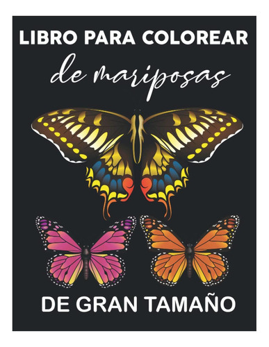 Libro Libro Para Colorear De Mariposas De Gran Tamaño