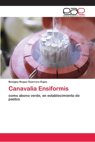 Libro: Canavalia Ensiformis: Como Abono Verde, Establecim