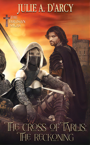 Cross Of Tarlis: The Reckoning, De D'arcy, Julie A.. Editorial Wild Rose Pr, Tapa Blanda En Inglés