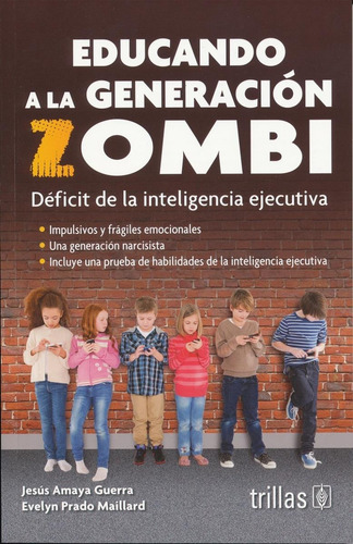 Educando A La Generacion Zombi