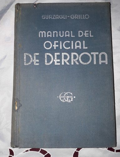 Manual Del Oficial De Derrota- Burzagli - Grillo