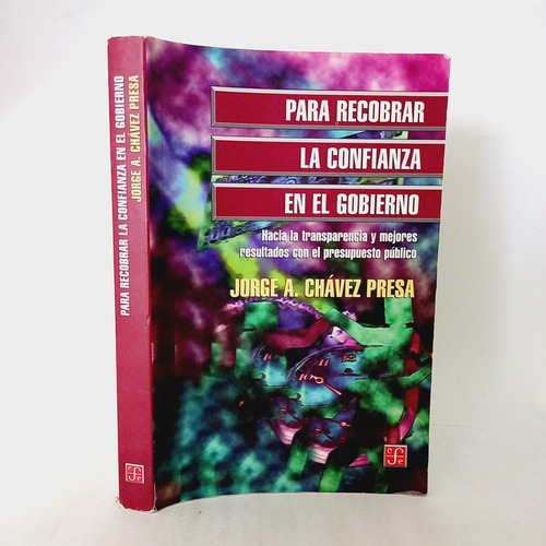 Para Recobrar La Confialza En El Gobierno J.presa