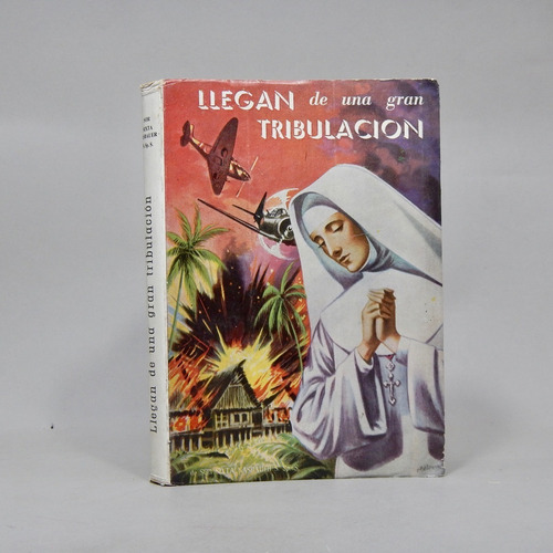 Llegan De Una Gran Tribulación Sixta Kasbauer 1962 Ad2