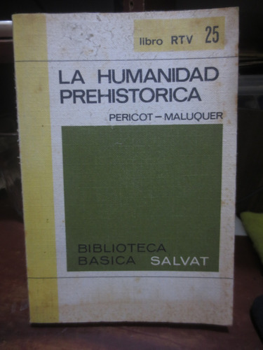 Libro La Humanidad Prehistórica De Pericot-maluquer 1971