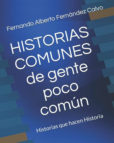 Historias Comunes De Gente Poco Comun Vol 3: Historias Jamas