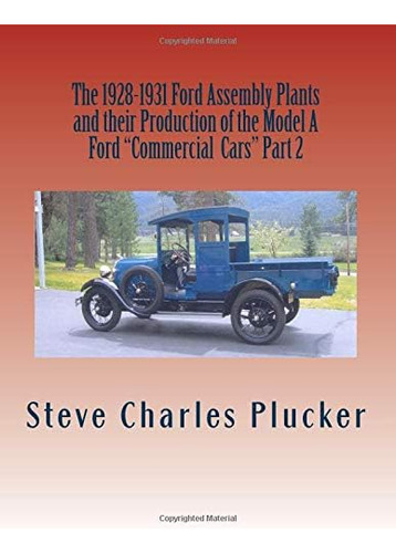 Libro: The 1928-1931 Ford Assembly Plants And Their Of The A