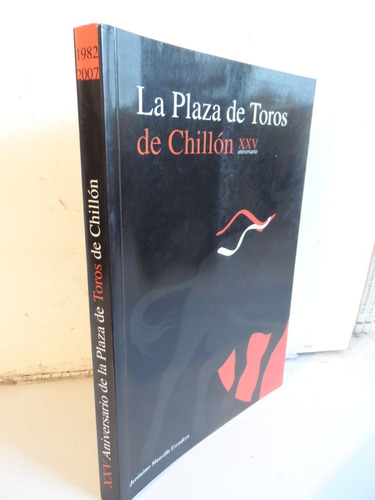 Libros Taurinos La Plaza De Toros De Chillon Tauromaquia