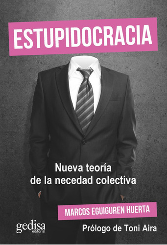 Libro Estupidocracia - Eguiguren Huerta, Marcos