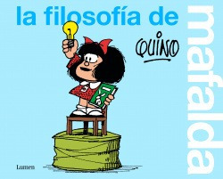 La Filosofía De Mafalda Quino Lumen