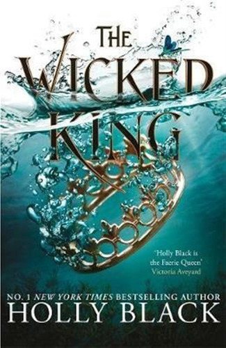 The Wicked King (the Folk Of The Air #2) - Holly Black