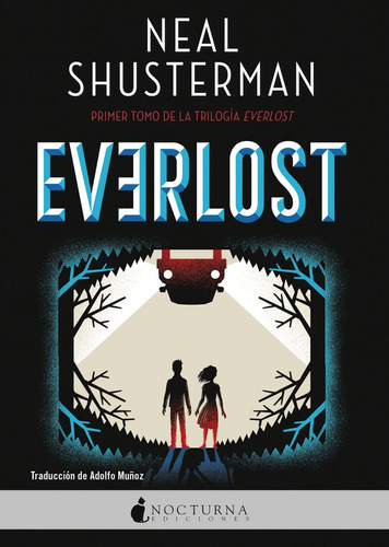 Everlost, De Shusterman, Neal. Editorial Nocturna Ediciones, S.l En Español