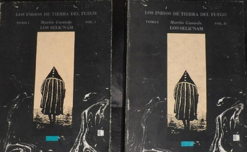 Los Indios De Tierra Del Fuego. Los Selk'nam Gusinde 2 Tomos (Usado)