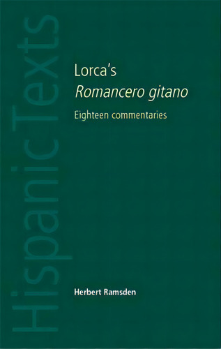 Lorca's Romancero Gitano, De Herbert Ramsden. Editorial Manchester University Press, Tapa Blanda En Inglés