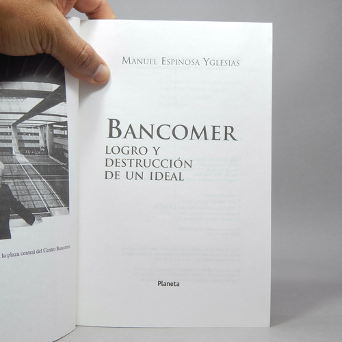 Bancomer Logro Y Destrucción De Un Ideal Manuel Espinoza P3