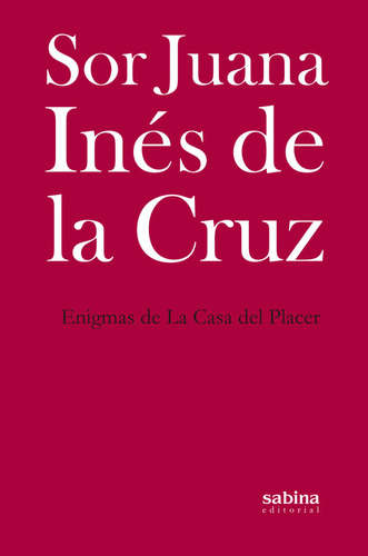 Libro Enigmas De La Casa Del Placer - De La Cruz, Sor Jua...