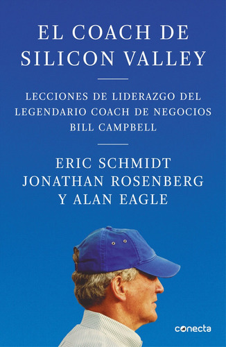 El Coach De Sillicon Valley, De Schmidt, Eric. Editorial Conecta, Tapa Blanda En Español