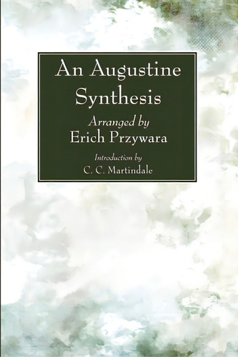 An Augustine Synthesis, De Saint Augustine Of Hippo. Editorial Wipf & Stock Publ, Tapa Blanda En Inglés