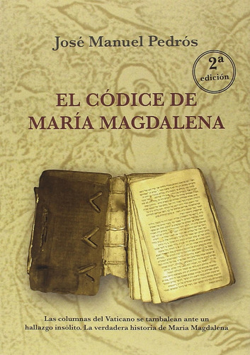El Códice De María Magdalena (sin Coleccion) / Pedrós García