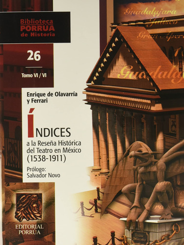 Indices A La Reseña Historica Del Teatro En Mexico 153 81q8g