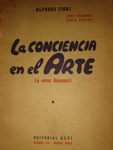La Conciencia En Arte Alfredo Fiori Juan Patagonia 1950 B2