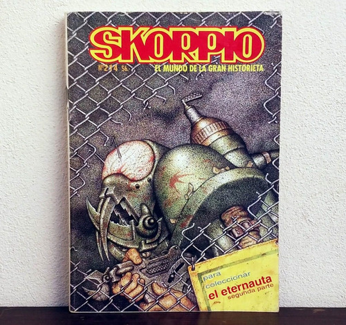 Revista Skorpio N° 214 - El Eternauta 2° Parte * Feb 1994