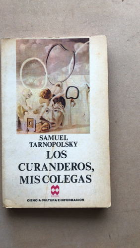 Los Curanderos, Mis Colegas - Tarnopolsky, Samuel