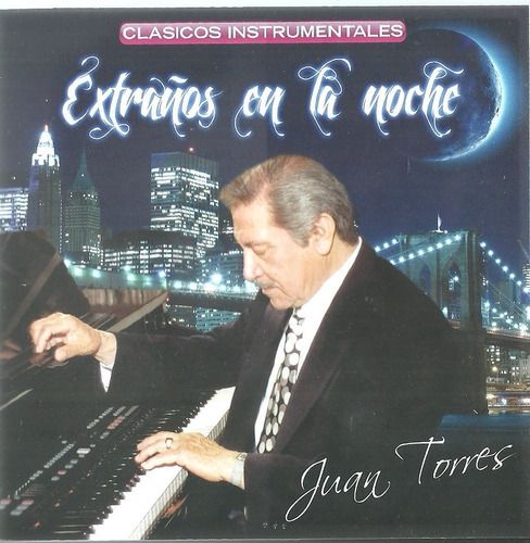 Juan Torres Extraños En La Noche | Cd Música