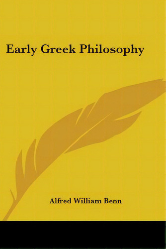 Early Greek Philosophy, De Benn, Alfred William. Editorial Kessinger Pub Llc, Tapa Blanda En Inglés