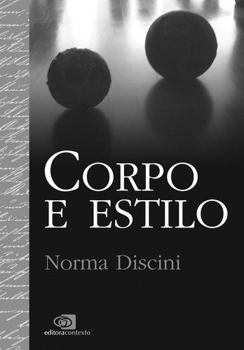 Corpo e estilo, de Discini, Norma. Editora Pinsky Ltda, capa mole em português, 2015