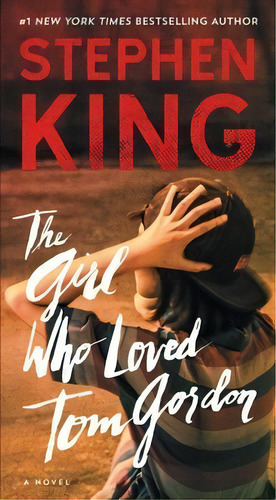 Girl Who Loved Tom Gordon - Pocket **new Edition**, De King, Stephen. Editorial Pocket Books En Inglés