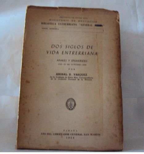 Dos Siglo De Vida Entrerriana Vazquez