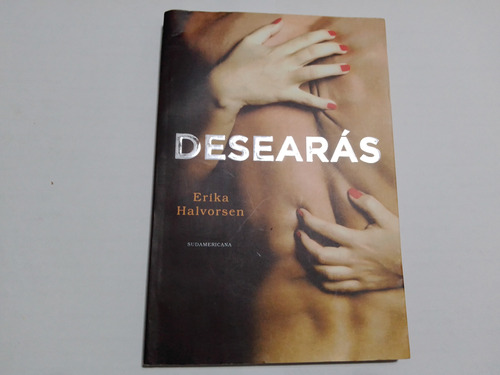 Desearas - Erika Halvorsen - Novela 
