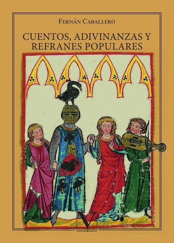 CUENTOS, ADIVINANZAS Y REFRANES POPULARES, de Fernán Caballero. Editorial Verbum, tapa blanda en español