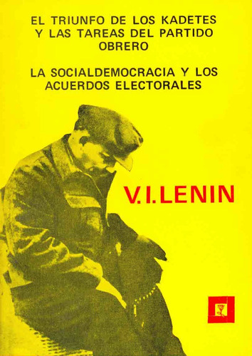 El Triunfo De Los Kadetes Y Las Tareas Del Partido Obrero - 