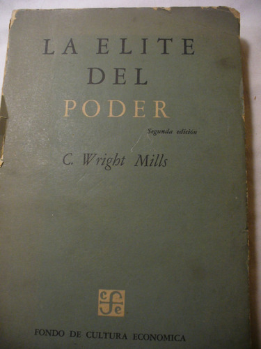 La Elite Del Poder - C. Wright Mills - Ver Envío