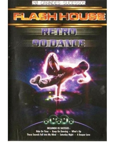 Imagem 1 de 1 de Dvd Flash House - Retro 90 Dance Sony Music