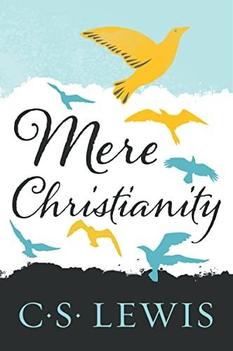 Book : Mere Christianity - C. S. Lewis