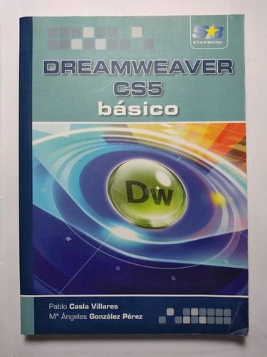 Dreamweaver Cs5 Básico , Villares , Pérez
