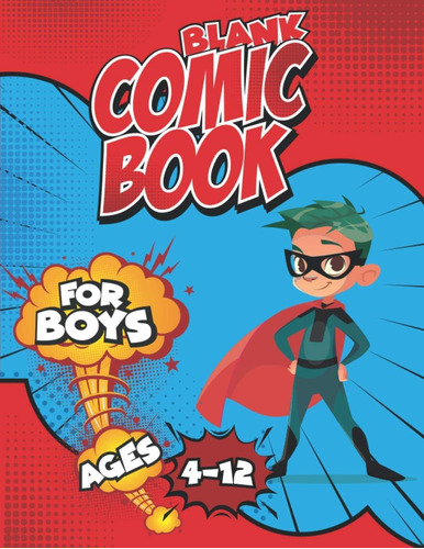 Libro: Blank Comic Book For Boys: Create And Draw Your Own S