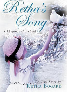 Libro Retha's Song : A Rhapsody Of The Soul - Retha Bogard