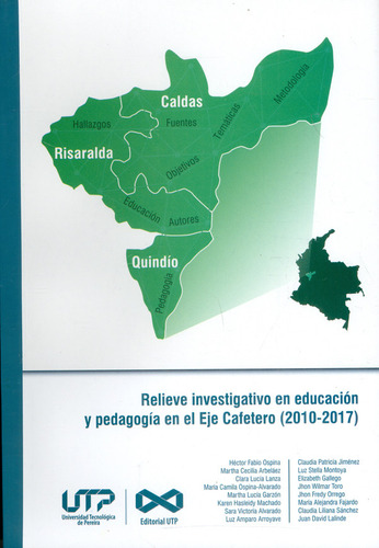 Relieve investigativo en educación y pedagogía en el Eje, de Varios autores. Serie 9587225143, vol. 1. Editorial U. Tecnológica de Pereira, tapa blanda, edición 2021 en español, 2021