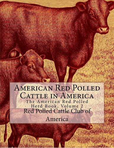 Libro: American Red Polled Cattle In America: The American 2