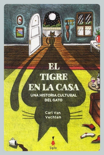 Van Vechten El Tigre En La Casa - Historia Cultural Del Gato
