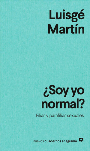 Libro Soy Yo Normal ? - Luisgé Martín - Tamaño Bolsillo