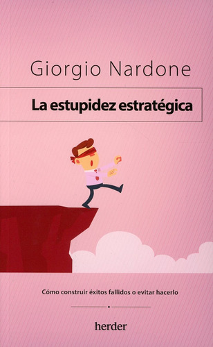 La Estupidez Estratégica. Nardone, Giorgio