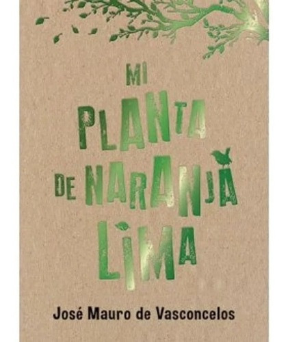 Mi Planta De Naranja Lima - Vasconcelos Jose Mauro De*-