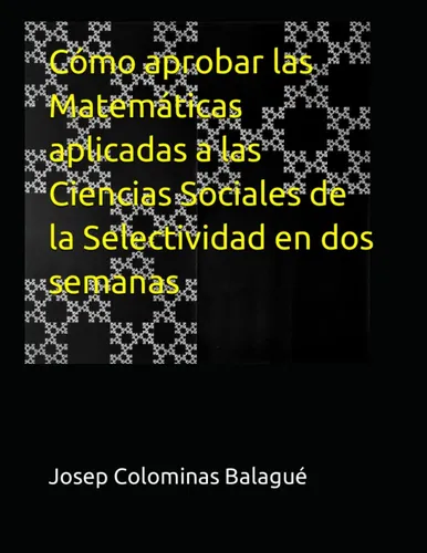 comprar Libro: Cómo Aprobar Las Matemáticas Aplicadas A Las Ciencias