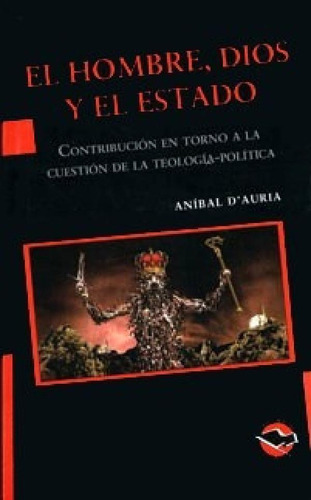 Libro - Hombre Dios Y El Estado Contribucion En Torno A La 